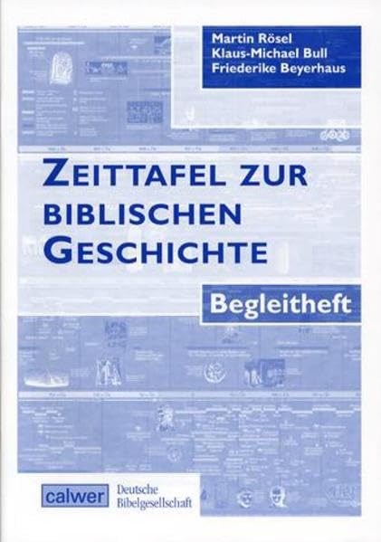 Zeittafel zur biblischen Geschichte. Gefalzt auf DIN A 4 / Zeittafel zur biblischen Geschichte - Begleitheft Natural Sciences