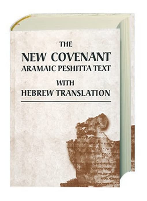 Neues Testament Aramäisch - The New Covenant Aramaic Peshitta Text: Traditionelle Übersetzung Religion & Esotericism