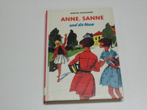 Anne, Sanne und die Neue Books