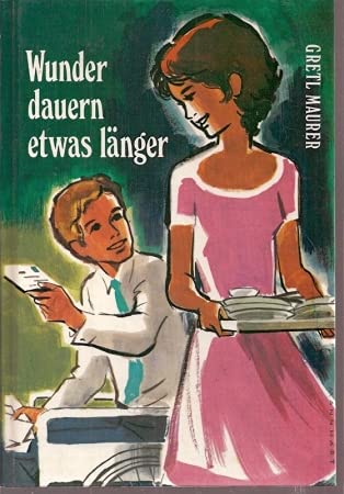 Wunder dauern etwas länger Children's books