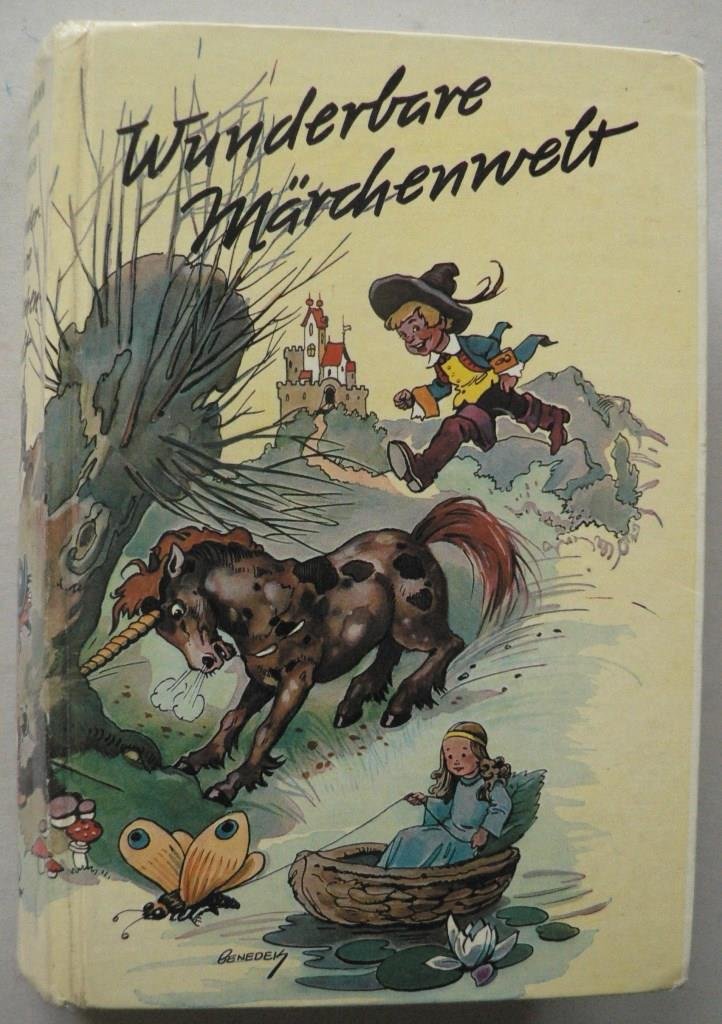 Wunderbare Märchenwelt. Ausgewählt und bearbeitet von Günter Sachse Books