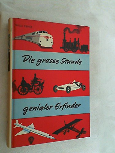 Die großen Stunden im Leben genialer Erfinder Books