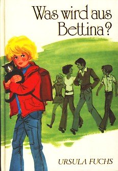 Was wird aus Bettina? Books