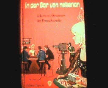 In der Bar von Nebenan, Marions Abenteuer im Fernsehstudio, Films