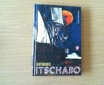 Geheimorder Itschabo. Die Insel des stinkenden Goldes Books