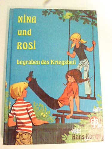 Nina und Rosi begraben das Kriegsbeil Books