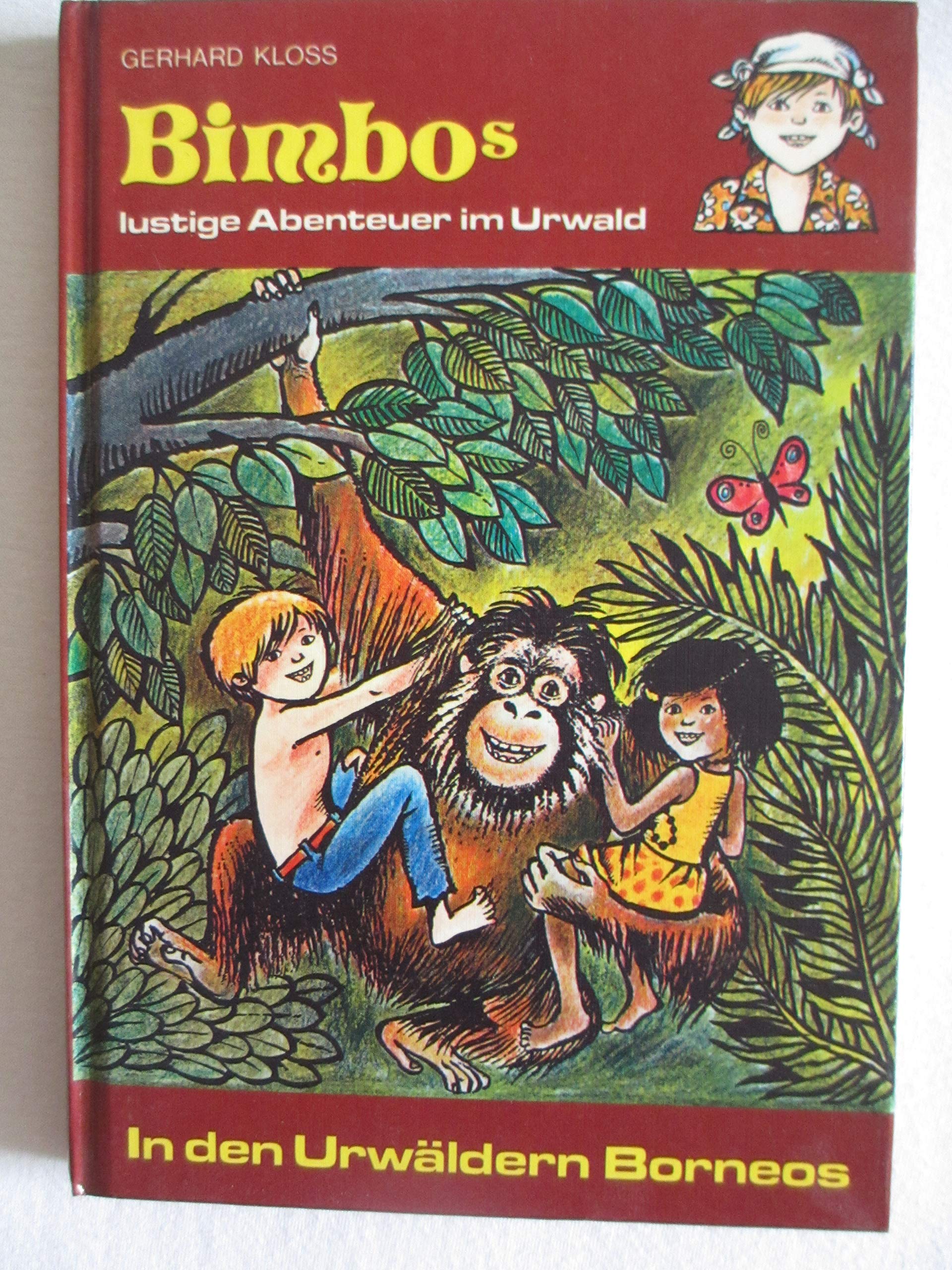 Bimbos lustige Abenteuer im Urwald. In den Urwäldern Borneos Books