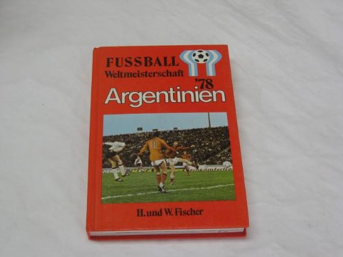 Fußball Weltmeisterschaft Argentinien 78 Leisure & Fun