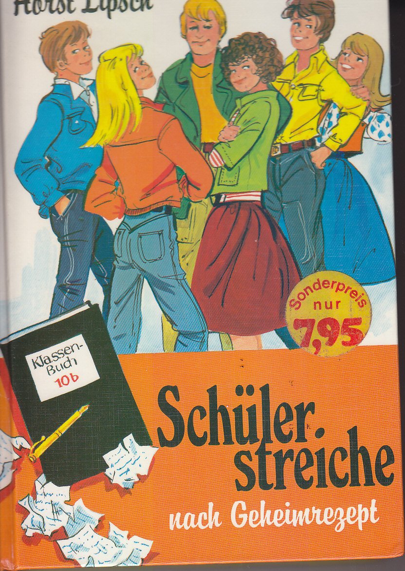 Schülerstreiche nach Geheimrezept. ( Ab 12 J.) Books