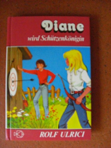 Product Image: Diane wird Schützenkönigin (Bd. 2)