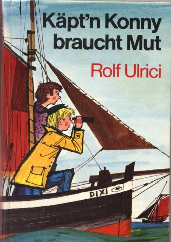 Käpt'n Konny braucht Mut. Sammelband II. Käpt'n Konny und der Seeteufel. Käpt'n Konny als Pirat book