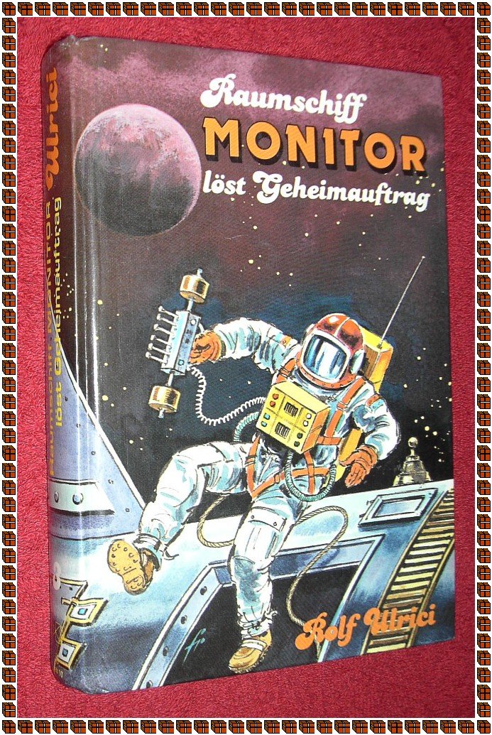 Raumschiff Monitor löst Geheimauftrag. Sammelband III. Auf neuem Kurs / Landung auf der Raumstation Books