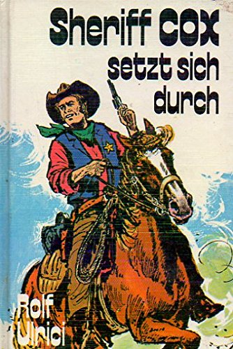 Sherrif Cox setzt sich durch. Sammelband II Books