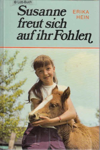 Susanne freut sich auf ihr Fohlen - Contemporary literature