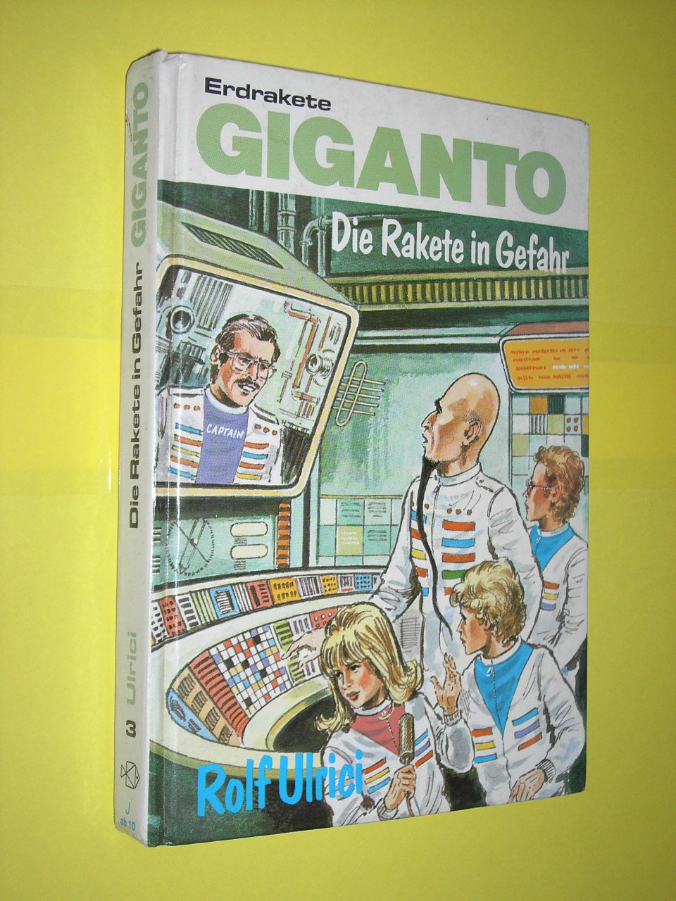 Erdrakete Giganto III. Die Rakete in Gefahr Books