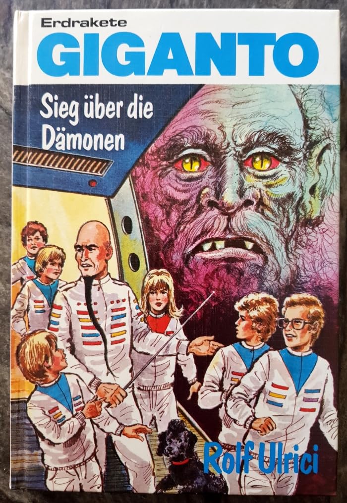 Erdrakete Giganto VI. Sieg über die Dämonen Books