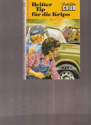 Heißer Tip für die Kripo. 1. Auflage. Books