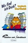 Wo find ich Dich? Typisch Garfield. Telefon- und Adreßbuch Books