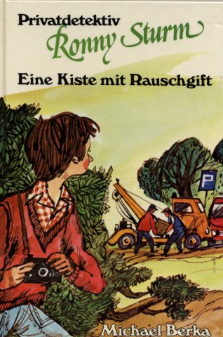 Privatdetektiv Ronny Sturm III. Eine Kiste mit Rauschgift Books