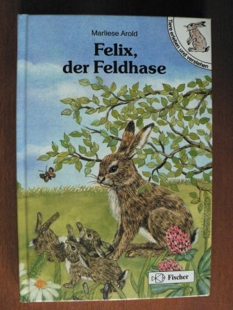 Felix, der Feldhase. Tiere erleben und verstehen. Grossschrift Books