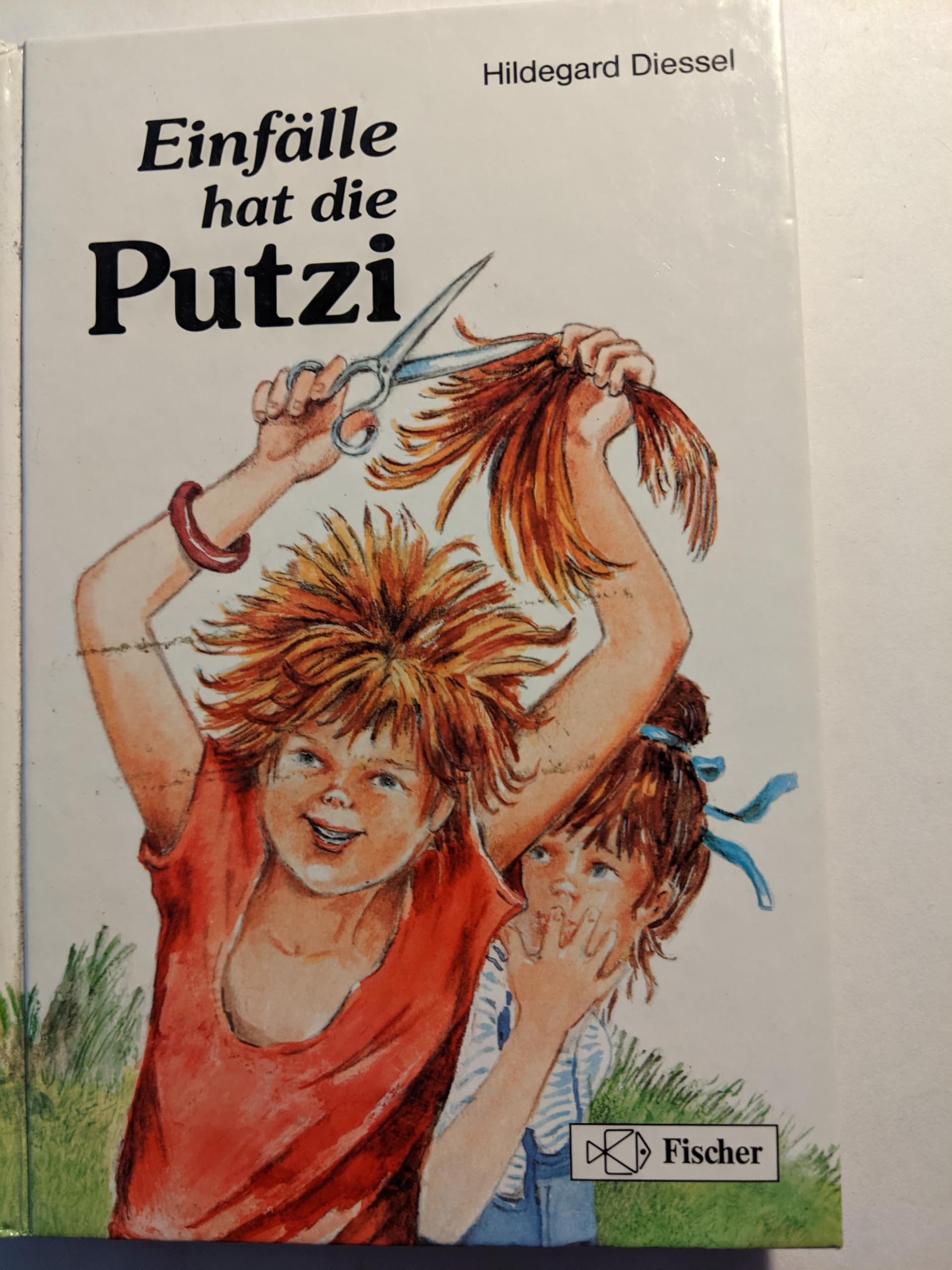 Einfälle hat die Putzi.( Ab 8 J.) Books