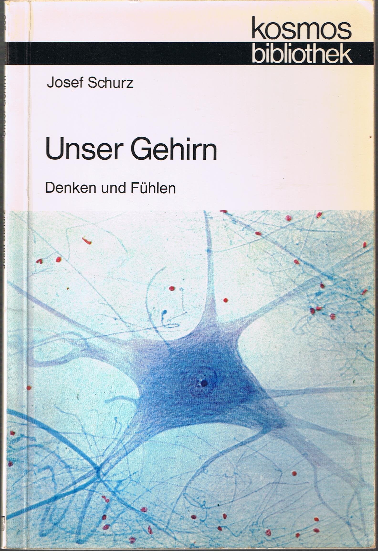 Unser Gehirn. Bewußtsein und Unbewußtsein Medicine