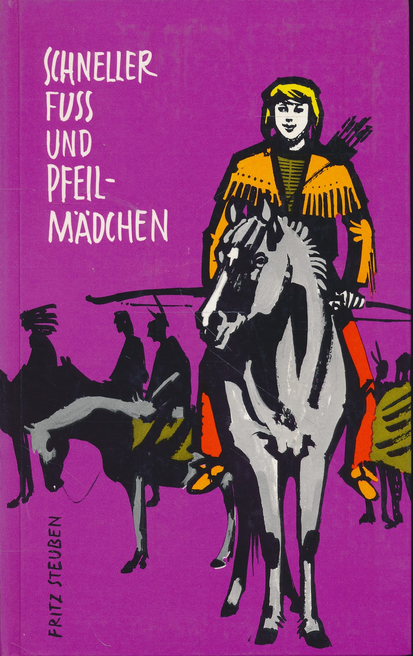 Schneller Fuß und Pfeilmädchen. Eine Erzählung aus der Zeit, als Tecumseh zwölf Jahre alt war. Mit 24 Zeichnungen im Text Books