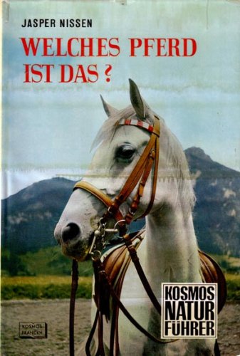 Welches Pferd ist das? 102 Rassen und Schläge, einschließlich der russischen (Kosmos-Naturführer) Books