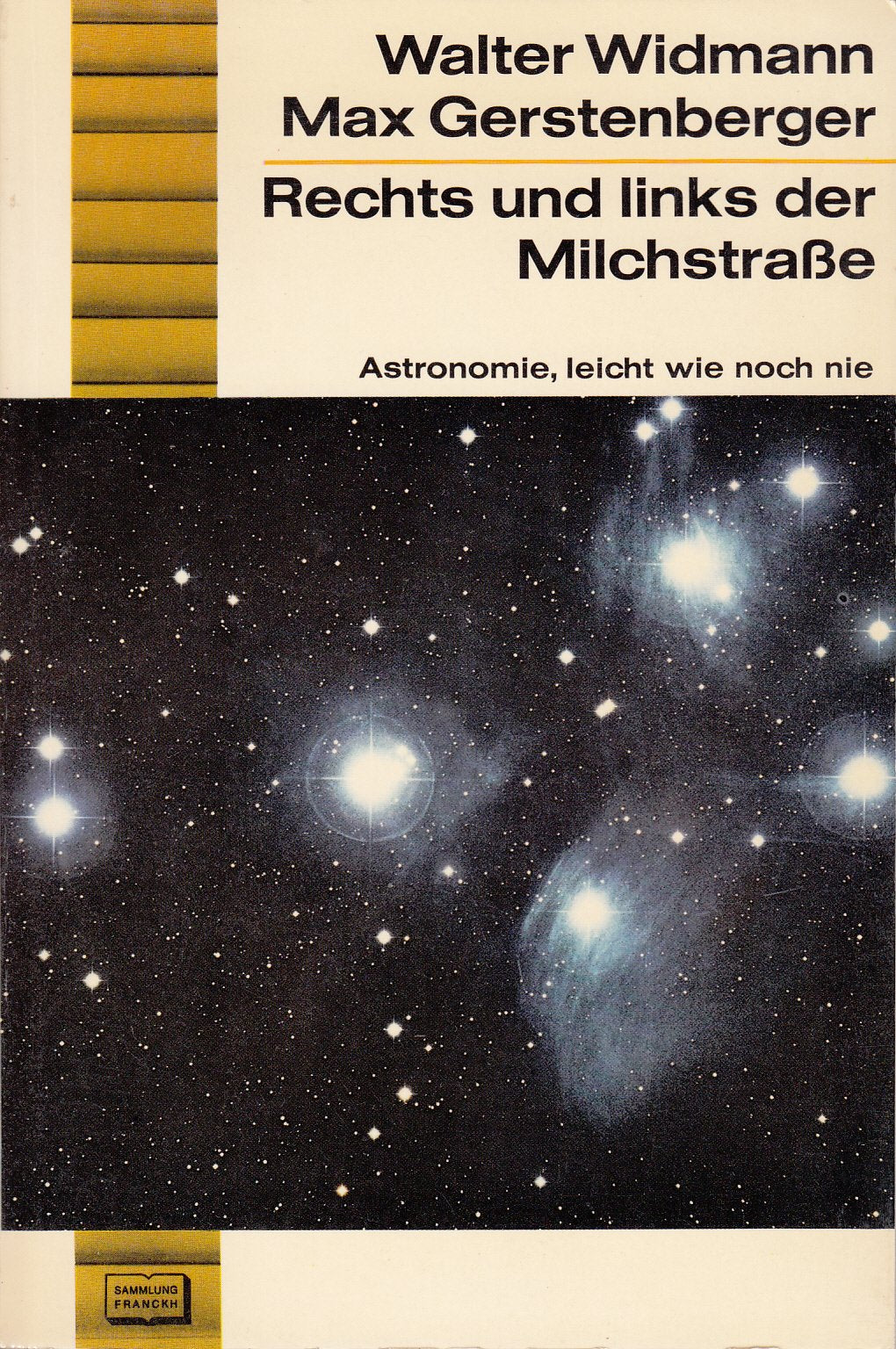 Rechts und links der Milchstraße. Astronomie, leicht wie noch nie Natural Sciences