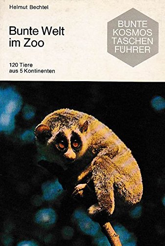 Bunte Welt im Zoo. 120 Tiere aus 5 Kontinenten Books