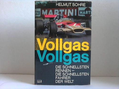 Vollgas. Die schnellsten Rennen, die schnellsten Fahrer der Welt Books