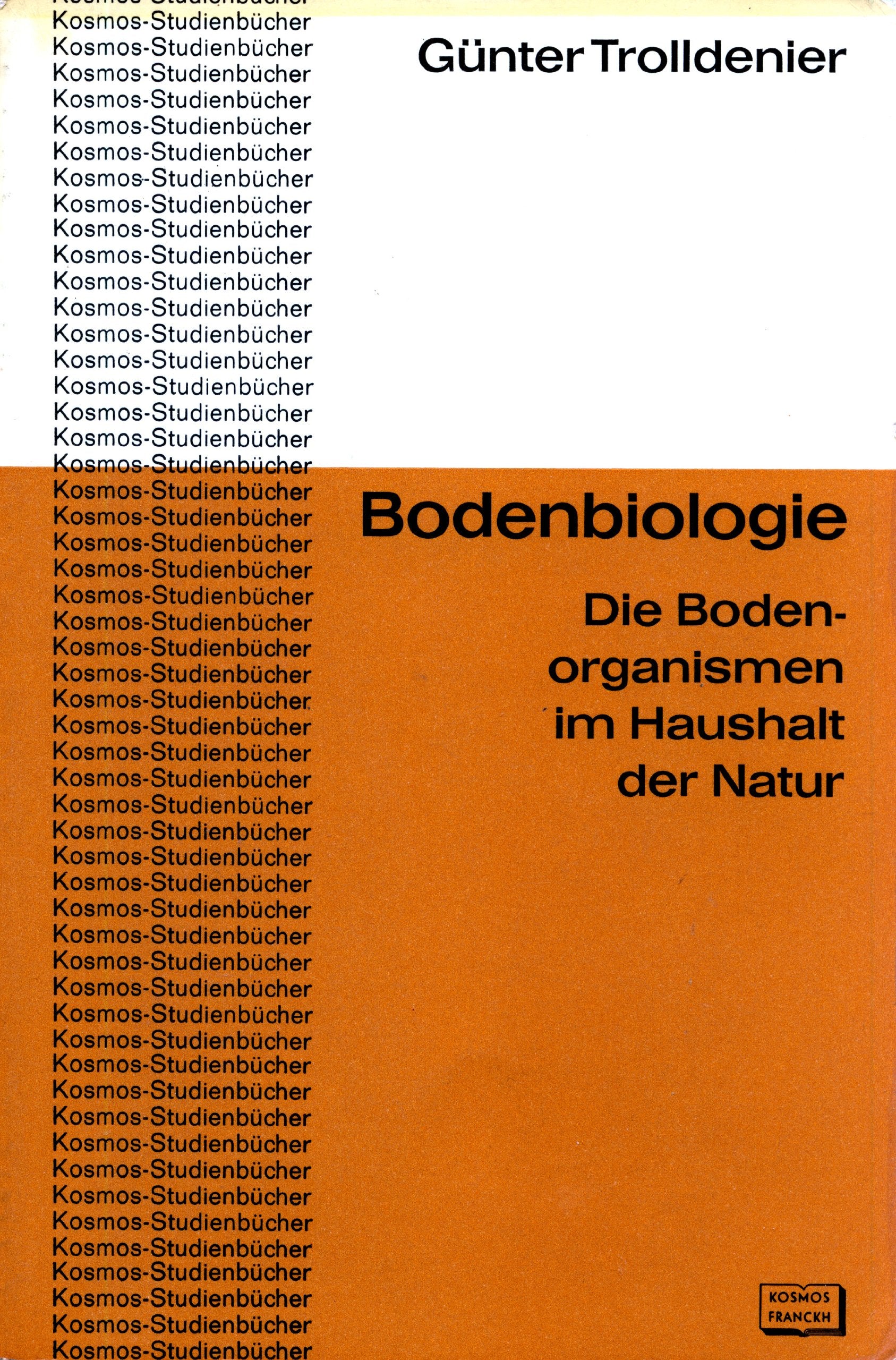 Bodenbiologie. Die Bodenorganismen im Haushalt der Natur Business & Technology