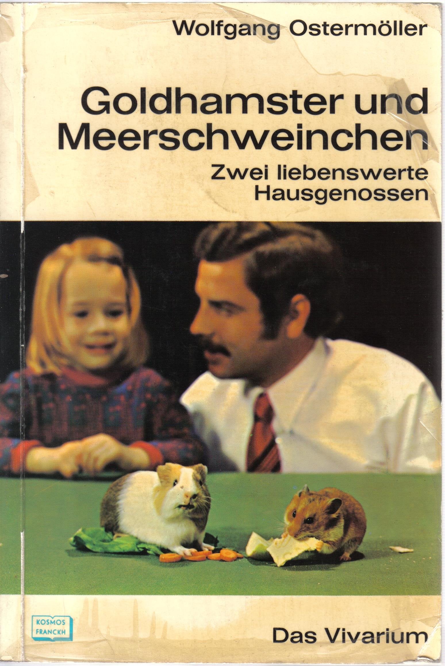 Goldhamster und Meerschweinchen. Zwei liebe Hausgenossen (das Vivarium) Books