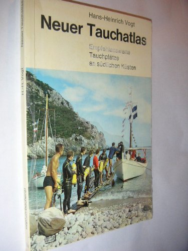 Neuer Tauchatlas. Empfehlenswerter Tauchplätze an südlichen Küsten Books