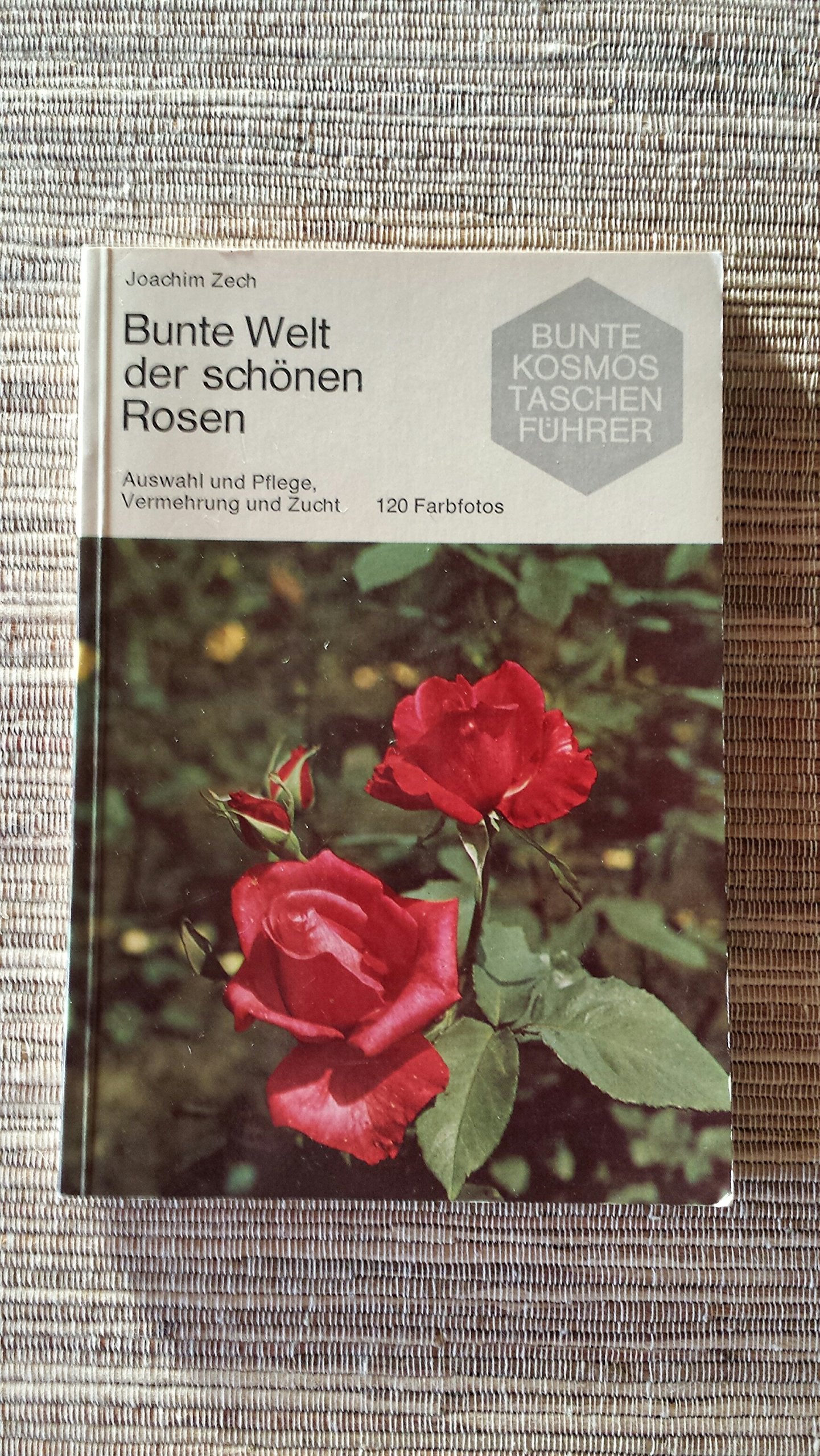 Bunte Welt der schönen Rosen. Auswahl und Pflege, Vermehrung und Zucht Natural Sciences