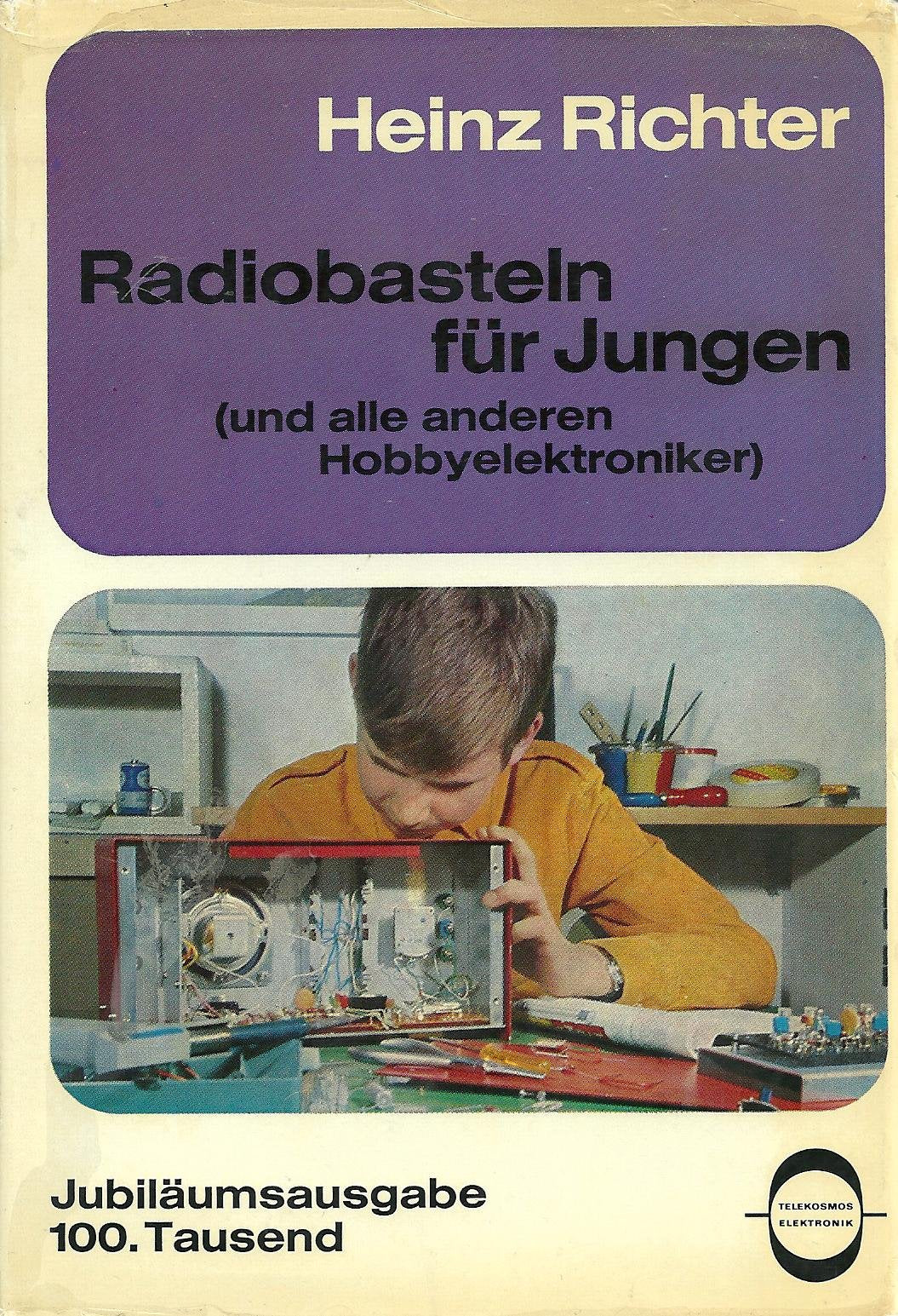 Radiobasteln für Jungen (und alle anderen Hobbyelektroniker). Empfänger gut gebaut u. gut verstanden Leisure, Home & Garden