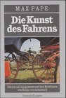 Die Kunst des Fahrens. Fahren und Anspannen nach Richtlinien von Benno von Achenbach Professional & Reference Books
