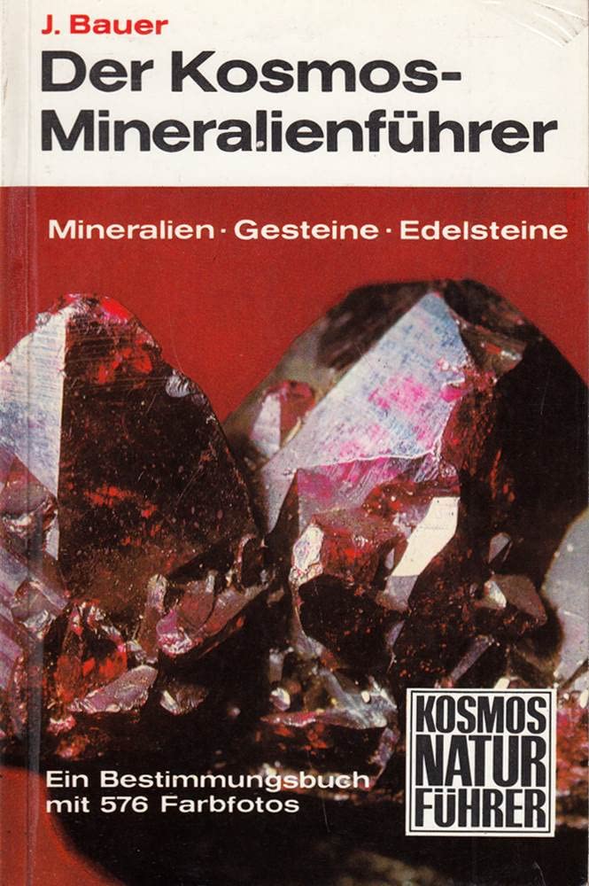 Der Kosmos - Mineralienführer. Mineralien, Gesteine, Edelsteine. Ein Bestimmungsbuch Books