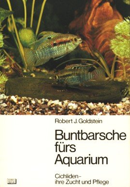 Buntbarsche fürs Aquarium. Cichliden, ihre Zucht und Pflege Natural Sciences