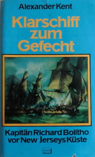 Klar Schiff zum Gefecht. Kapitän Richard Bolitho vor New Jerseys Küste book