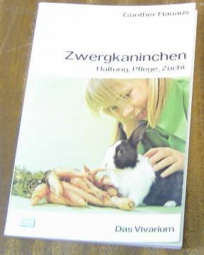Zwergkaninchen : Haltung, Pflege, Zucht. Books