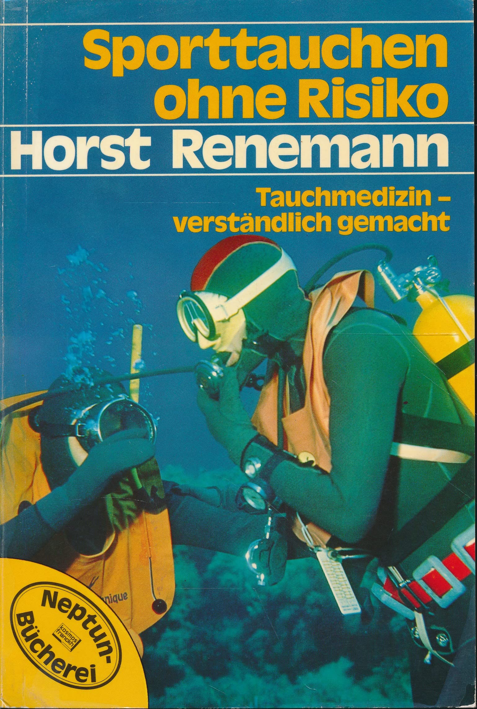Sporttauchen ohne Risiko. Tauchmedizin verständlich gemacht Leisure & Fun