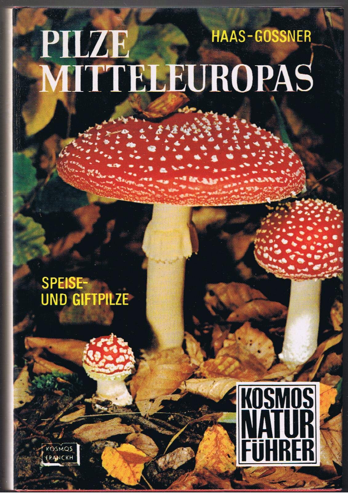 Pilze Mitteleuropas. Speise- und Giftpilze. 12. Auflage/86.-100.Tsd. Natural Sciences Books