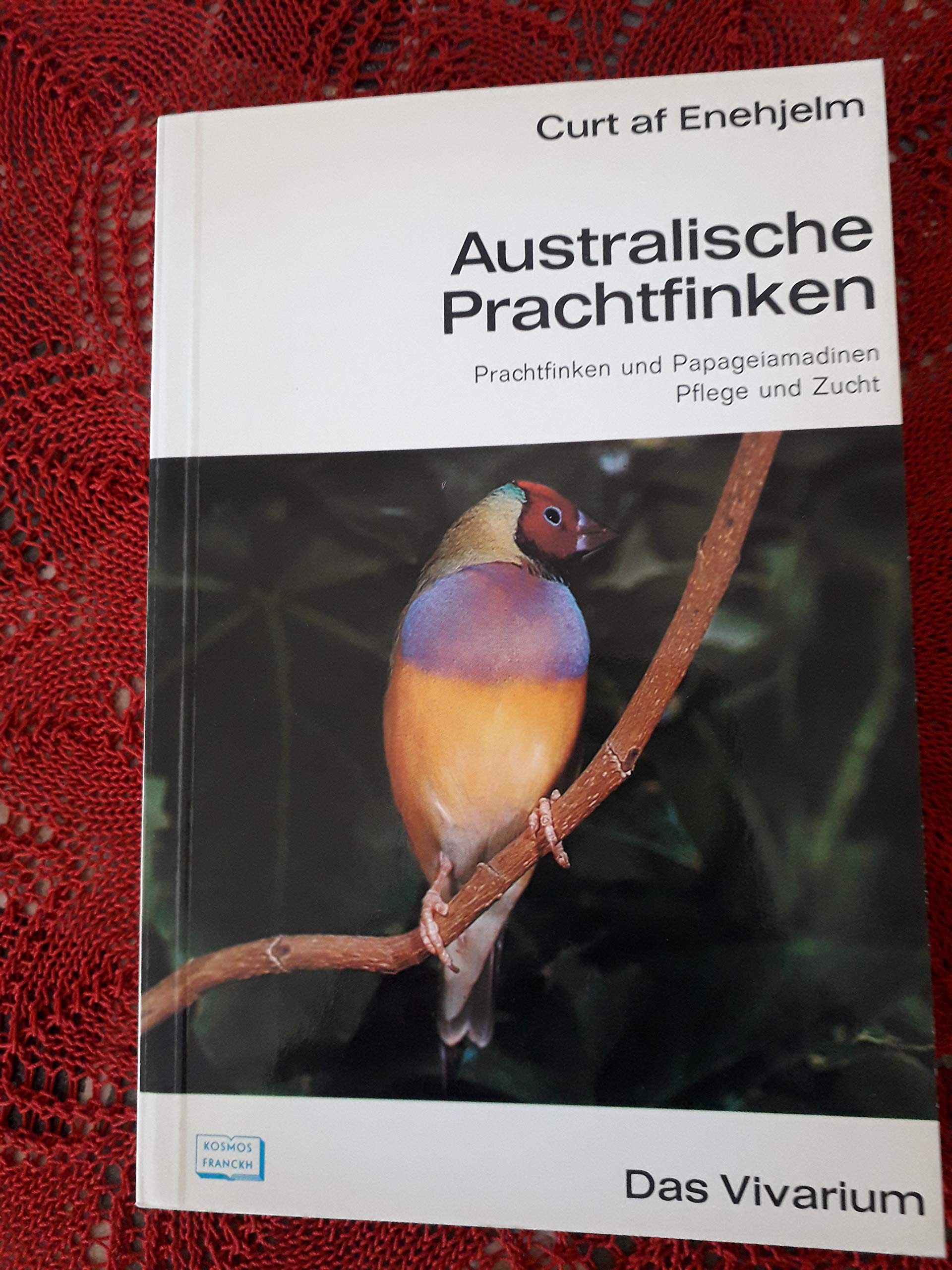 Australische Prachtfinken. Prachtfinken und Papageiamadinen, Pflege und Zucht Natural Sciences