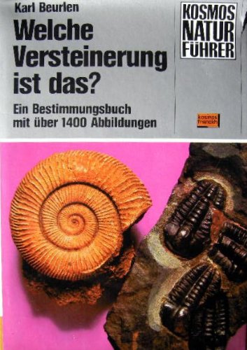 Welche Versteinerung ist das?. Ein Bestimmungsbuch Business & Technology