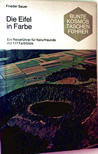 Die Eifel in Farbe. Ein Reiseführer für Naturfreunde Books