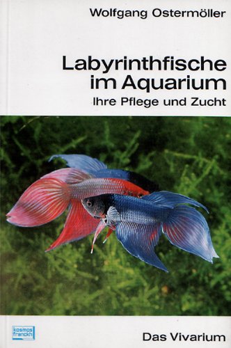 Labyrinthfische im Aquarium. Ihre Pflege und Zucht Natural Sciences