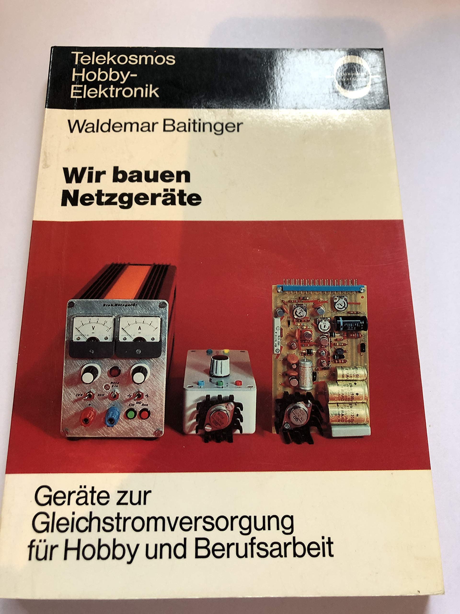 Wir bauen Netzgeräte. Geräte zur Gleichstromversorgung für Hobby und Berufsarbeit Leisure, Home & Garden