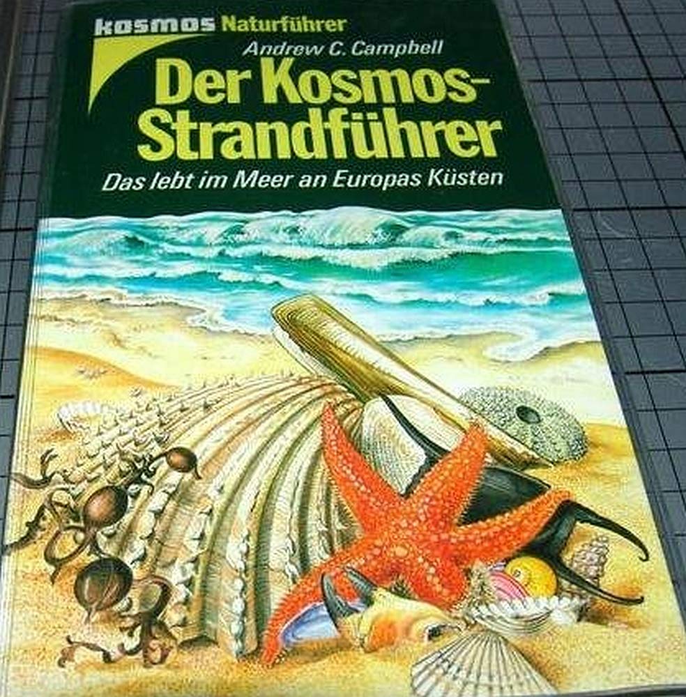 Der Kosmos-Strandführer: Das lebt im Meer an Europas Küsten (Kosmos Naturführer) Leisure, Home & Garden