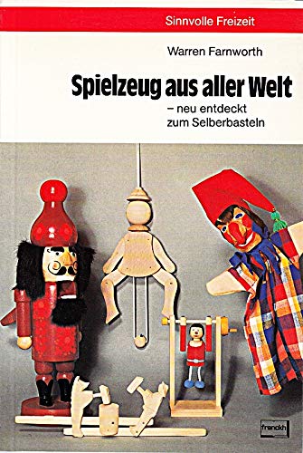Spielzeug aus aller Welt, neu entdeckt zum Selberbasteln Books